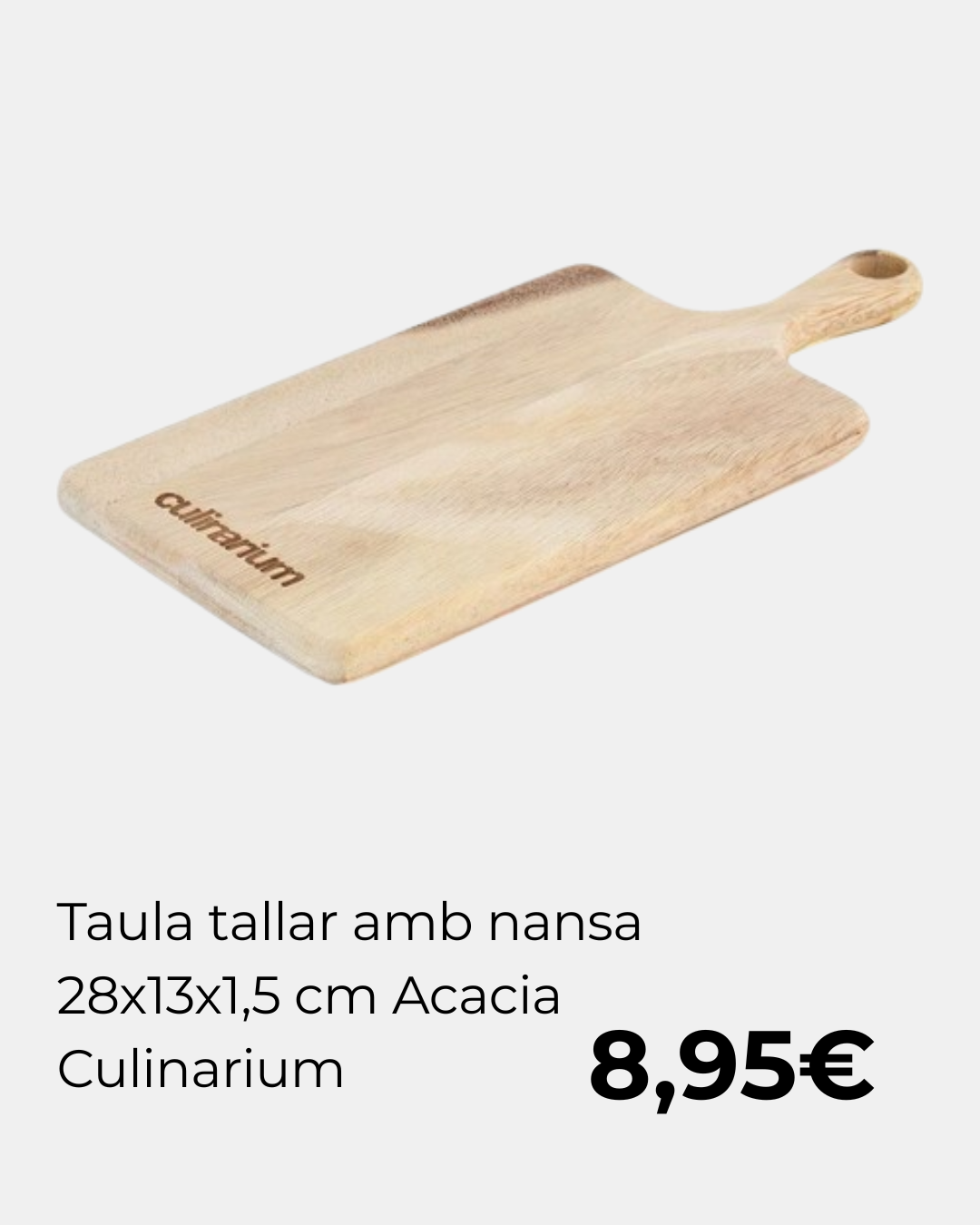 Taula tallar amb nansa 28x13x1,5 cm Acacia Culinarium